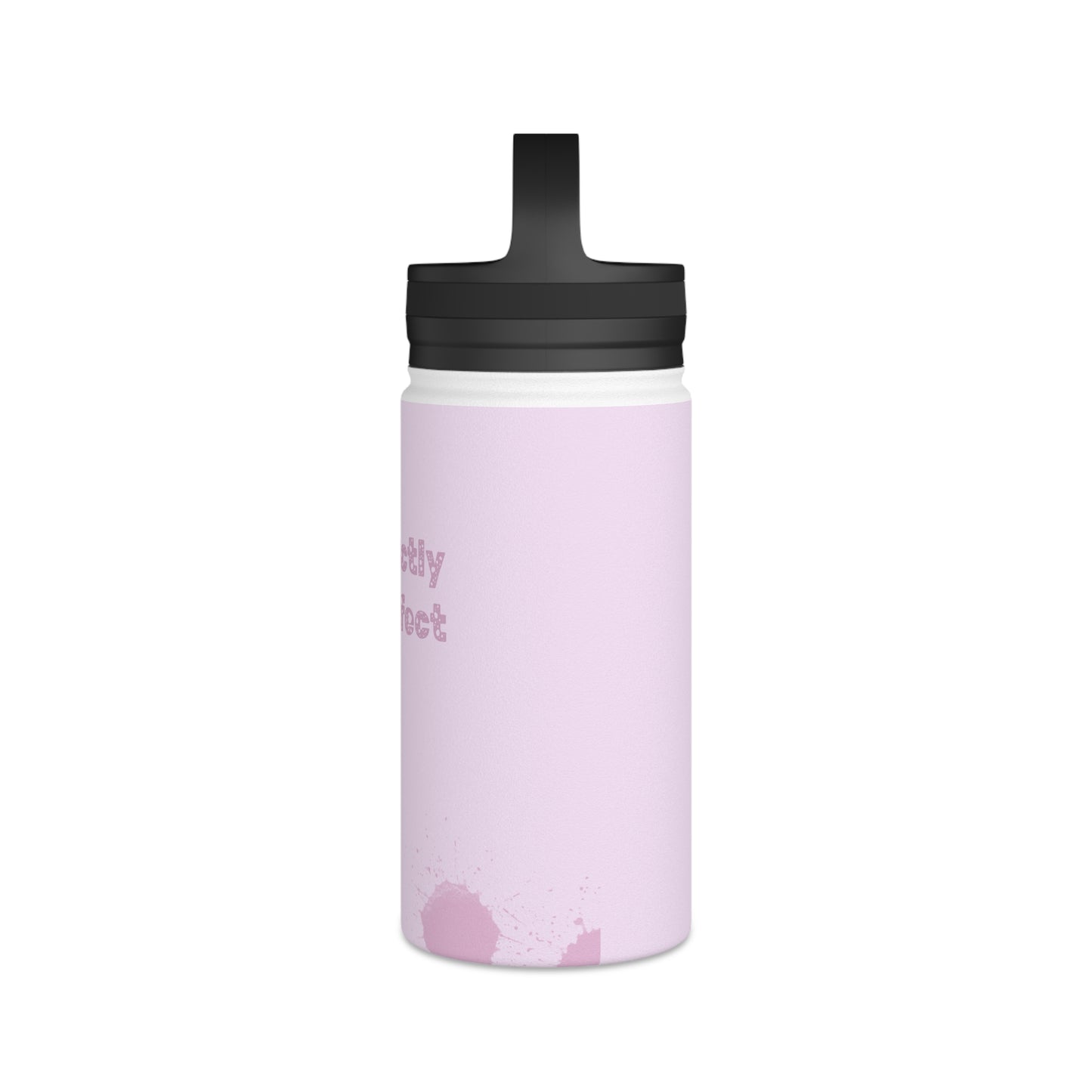 Water Bottle 12oz - Perfectly Imperfect Uplifting Design