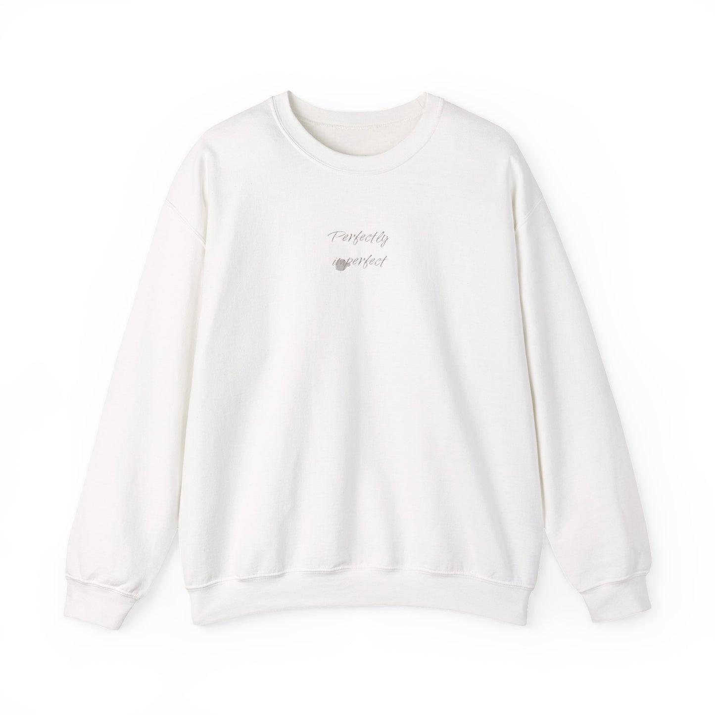 Crewneck Sweatshirt - Perfectly Imperfect Design