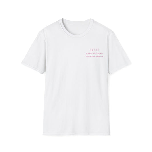Fear False Evidence Unisex T-Shirt