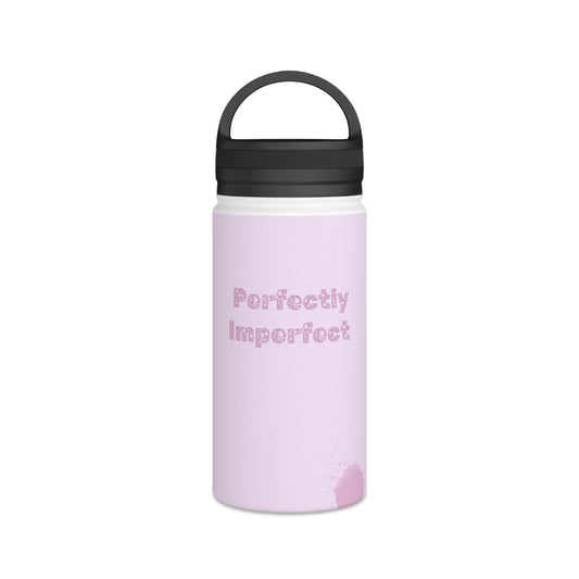 Water Bottle 12oz - Perfectly Imperfect Uplifting Design